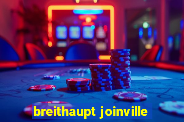 breithaupt joinville